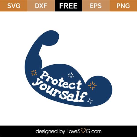 Free Protect Yourself Svg Cut File