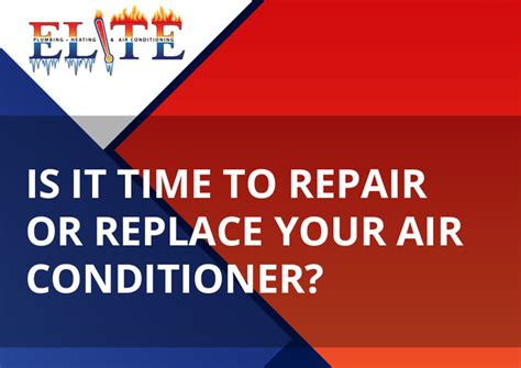 Is It Time To Repair Or Replace Your Air Conditioner Elite Air