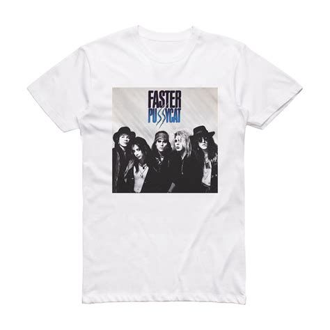 Faster Pussycat Faster Pussycat Album Cover T Shirt White Album Cover T Shirts
