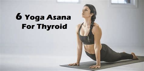 6 Yoga Asanas For Treating Thyroid Problem Medictips