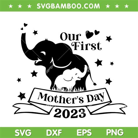 Our First Mothers Day 2023 Svg Png