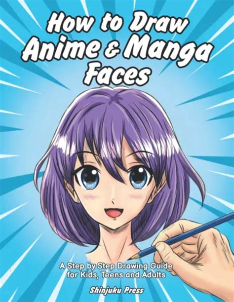 How To Draw Anime And Manga Faces A Step By Step Drawing Guide For Kids