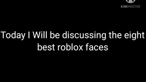 Top 8 Best Roblox Faces Youtube