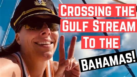 crossing to bimini bahamas gulf stream crossing with living hakuna sailing nova satus episode