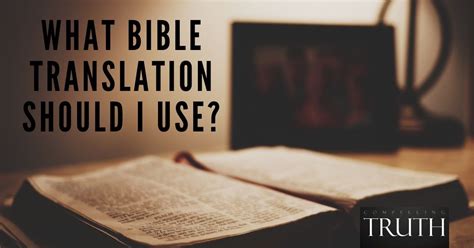 What Bible Translation Should I Use