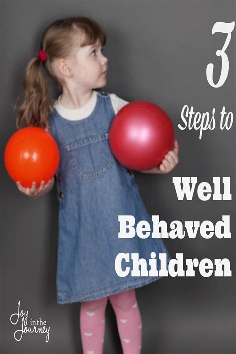 We All Want Well Behaved Children But How Do We Get Them Here Are