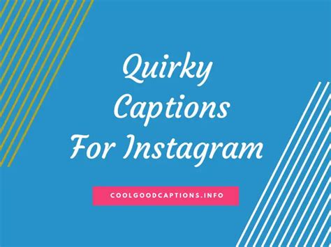 50 Funny Quirky Captions For Instagram Coolgoodcaptions