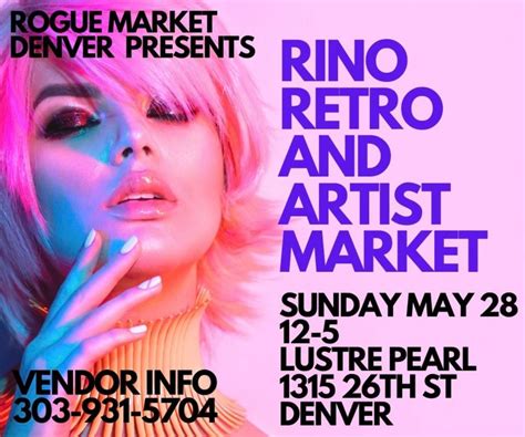 Rino Retro And Artist Market Lustre Pearl Rogue Market Denver Lustre