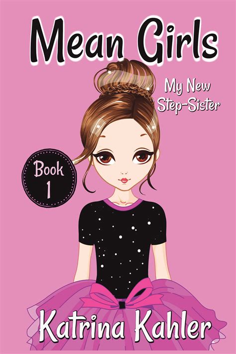 Mean Girls Book 1 My New Step Sister