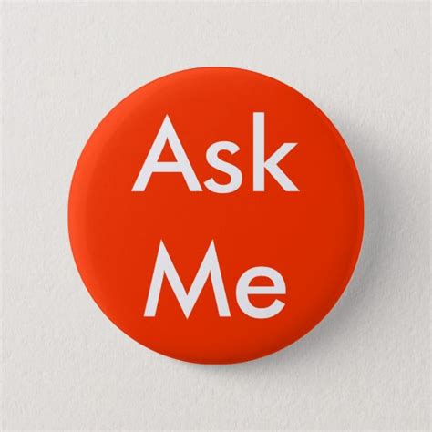 Ask Me Button 4 Business Wedding School Theater Zazzle Business