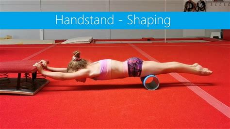 Handstand Shaping Youtube