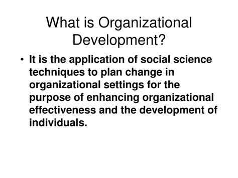 Ppt What Is Organizational Development Powerpoint Presentation Free