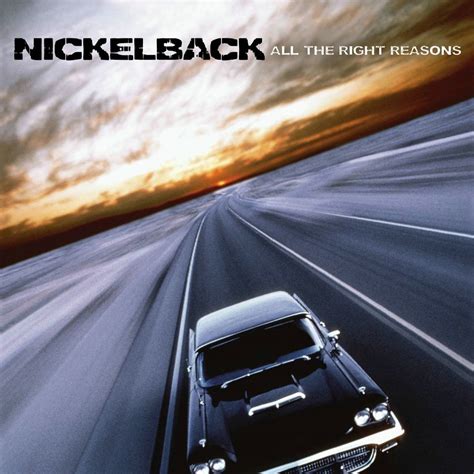 All The Right Reasons by Nickelback - Music Charts