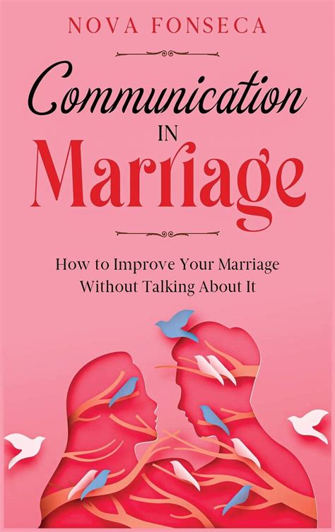 Communication In Marriage How To Improve Your Marriage Without Talking About It Couple Therapy