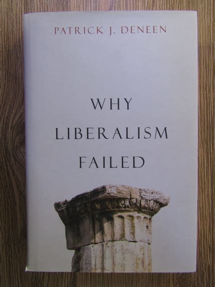 Patrick J Deneen Why Liberalism Failed Cumpără