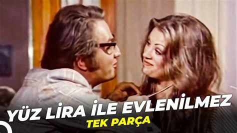 Y Z Lira Ile Evlenilmez Ediz Hun G L En Bubiko Lu Eski T Rk Filmi Full Zle Plakdinle Com