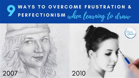 9 Ways To Overcome Artistic Frustration And Perfectionism In Drawing