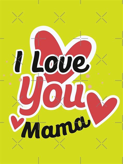 I Love You Mama Poster For Sale By Medsaadaoui Redbubble