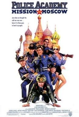 Follow the fun and have a very very very very very good day. Police Academy: Mission to Moscow - Wikipedia