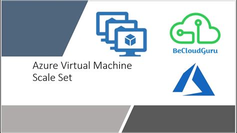 Azure Virtual Machine Scale Set Explained Step By Step Vm Scale Set