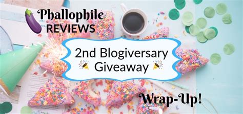Blogiversary Giveaway Winners And Sex Toy Collection Pics • Phallophile Reviews