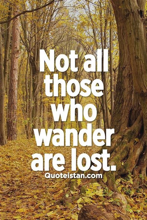 Https://tommynaija.com/quote/not All Those Who Wander Are Lost Quote