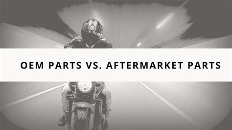 Oem Parts Vs Aftermarket Parts Whats The Difference Summitfairings