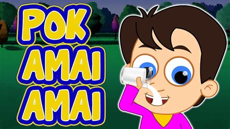 Download lagu, lirik lagu, dan video klip terbaru. POK AMAI AMAI - Lagu Kanak Kanak Melayu Malaysia - Bahasa ...