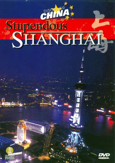 Discover China Stupendous Shanghai Where To Watch And Stream Tv Guide