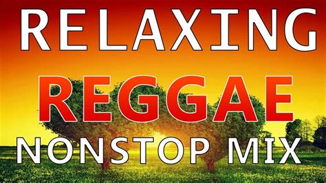 Best 100 Opm Relaxing Reggae Songs Top 100 Reggae Opm Nonstop Songs Reggae Mix Songs 2021