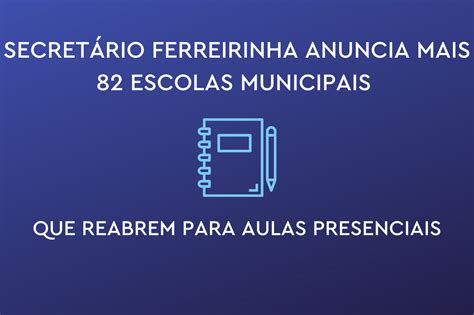 Sme Anuncia Mais Escolas Municipais Que Retomar O Aulas Presenciais A Partir De De Mar O