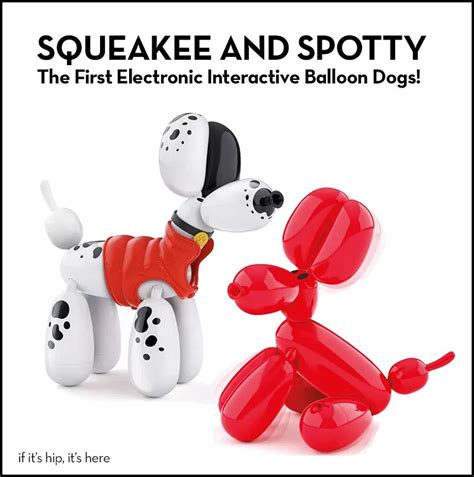 Squeakee And Spotty Electronic Interactive Balloon Dogs Are Here If