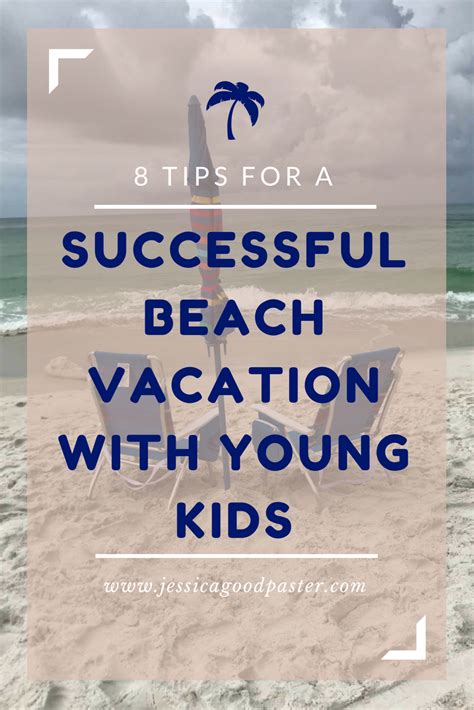 8 Tips For A Successful Beach Vacation With Young Kids