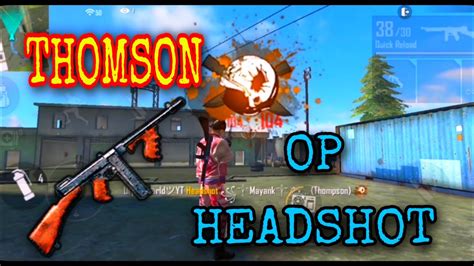 Free fire's ob22 update is expected to release on 3rd june 2020. FREE FIRE NEW GUN || THOMSON OP HEADSHOT || GAMEPLAY | IN ...
