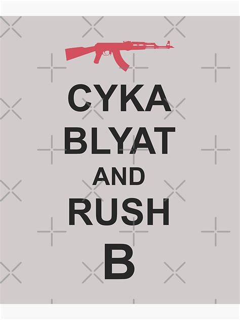 Cyka Blyat And Rush B Poster For Sale By Itorok Redbubble