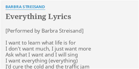 Everything Lyrics By Barbra Streisand I Want To Learn