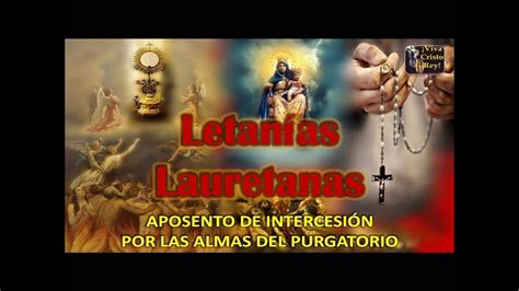 2 Letanías Lauretanas En Honor De La Santísima Virgen María Youtube