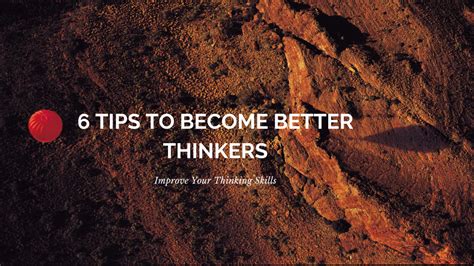 How To Become A Better Thinker