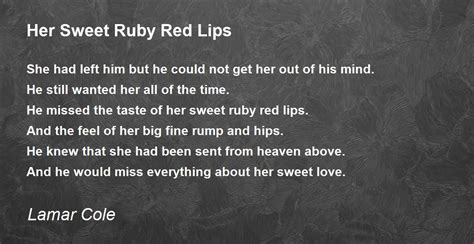 Her Sweet Ruby Red Lips By Lamar Cole Her Sweet Ruby Red Lips Poem