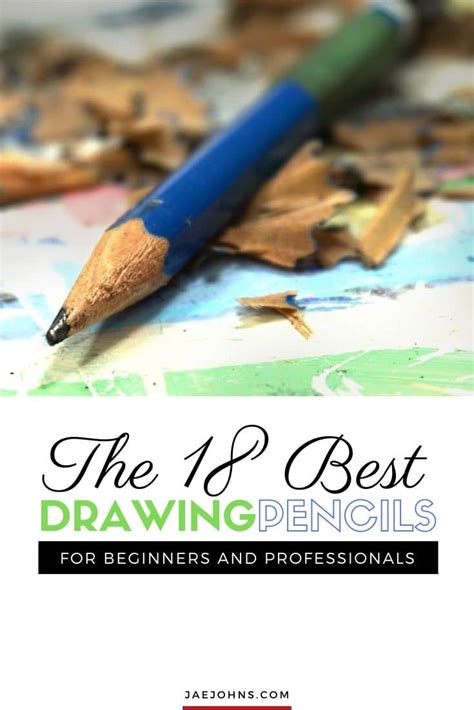 18 Best Drawing Pencils For Beginners And Professionals Jae Johns