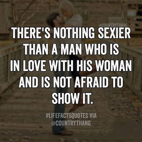 There S Nothing Sexier Than A Man Who Is In Love With His Woman And Is Not Afraid To Show It