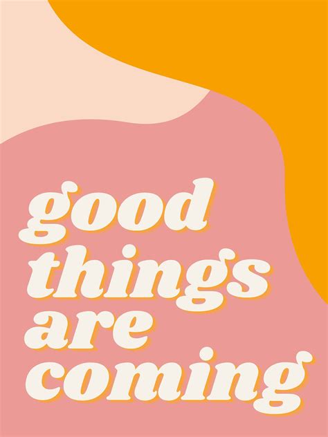 Good Things Are Coming Art Print Digital Download Etsy