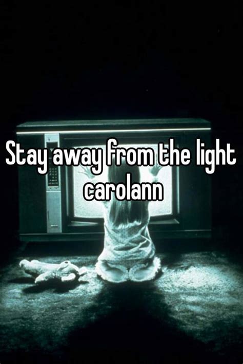 Stay Away From The Light Carolann