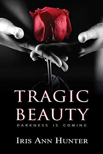 Tragic Beauty A Dark Romance Beauty And The Darkness Book 1 English