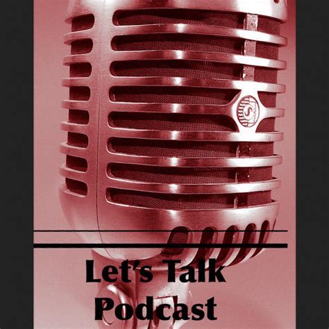 Lets Talk Podcast