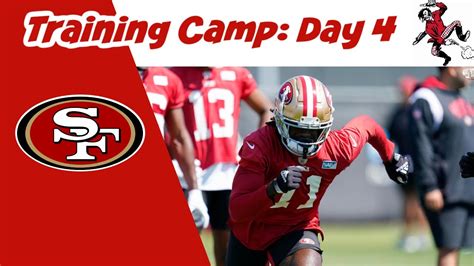 Observations From Day 4 Of 49ers Training Camp Youtube