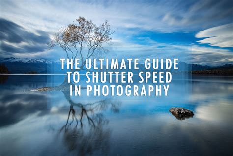 General Rules For Shutter Speeds In Photography