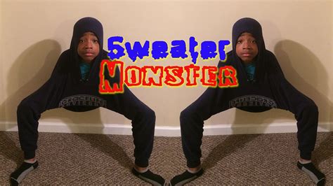 How To Be A Sweater Monster Youtube