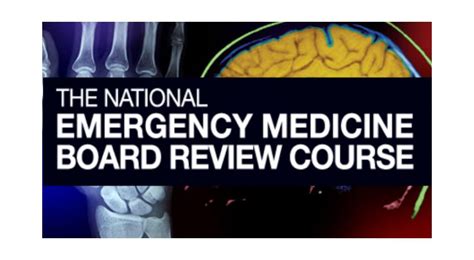 The National Emergency Medicine Board Review Course 2019