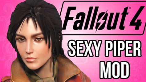 Fallout Mod Sexy Cutie Piper Youtube